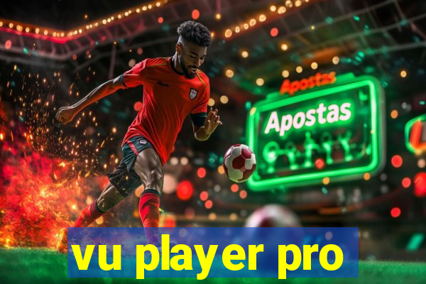 vu player pro